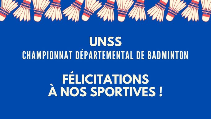 UNSS Championnat départemental de Badminton : Félicitations à nos sportives !